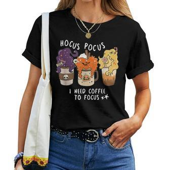 Hocus Pocus I Need Coffee To Focus Halloween Teacher Women T-shirt | Mazezy
