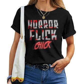 Horror Flick Chick Scary Movie Lover Scary Movie Women T-shirt | Mazezy