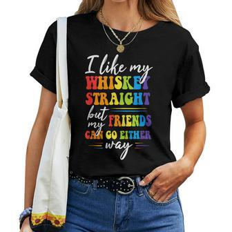 I Like My Whiskey Straight But My Friends Lgbt Pride Month  Women T-shirt Casual Daily Crewneck Short Sleeve Graphic Basic Unisex Tee
