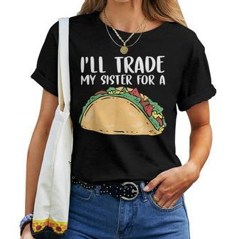 Id Trade Sister For A Taco Happy Cinco De Mayo Sisters Women T-shirt | Mazezy