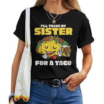 Id Trade My Sisters For A Taco Boys Men Women T-shirt | Mazezy