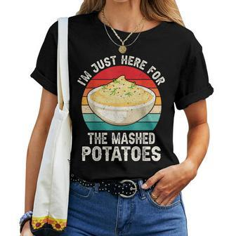 I'm Just Here For The Mashed Potatoes Women's Men's Women T-shirt - Seseable