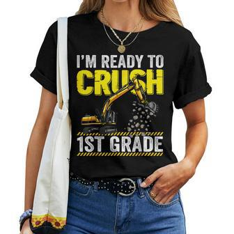 I'm Ready To Crush 1St Grade Construction Excavator Boys Women T-shirt - Seseable