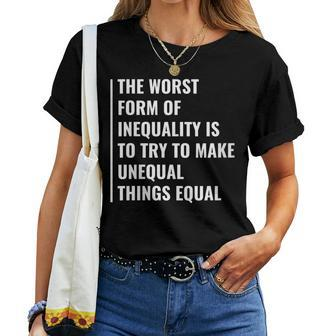 Inequality Making Not Equal Things Equal Equality Quote Women T-shirt | Mazezy AU