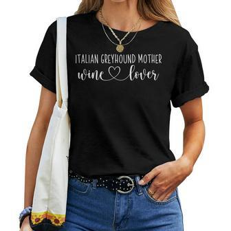 Italian Greyhound Wine Lover Italian Greyhound Mom Women T-shirt Crewneck | Mazezy