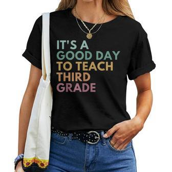 Its A Good Day To Teach Third Grade Teacher Third Grade Team Women T-shirt Short Sleeve Graphic - Thegiftio UK