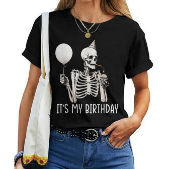It's My Birthday Halloween Skeleton For Women T-shirt - Monsterry AU