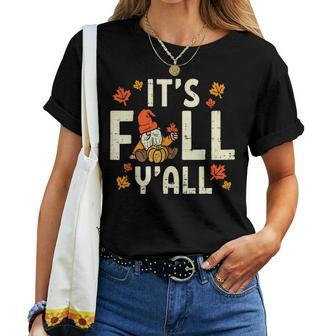 Its Fall Yall Gnome Pumpkin Halloween Thanksgiving Autumn Halloween Women T-shirt | Mazezy