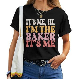 It's Me Hi I'm The Baker Cookie Baking Woman Baker Women T-shirt - Seseable