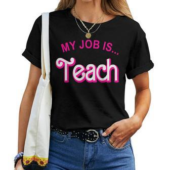 My Job Is Teach Retro Pink Style Teaching School For Teacher Women T-shirt | Seseable CA