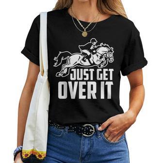 Just Get Over It Horse Jumping Women Crewneck Short T-shirt - Thegiftio UK