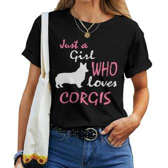 Just A Girl Who Loves Corgis Pembroke Corgi Girls Women T-shirt | Mazezy