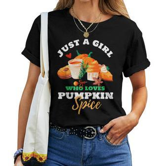 Just A Girl Who Loves Pumpkin Spice Lattes Cute Women's Fall Pumpkin Women T-shirt | Mazezy