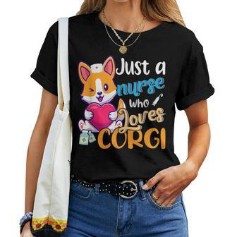 Just A Nurse Who Loves Corgi Dog Mom Dad Corgis Women T-shirt | Mazezy