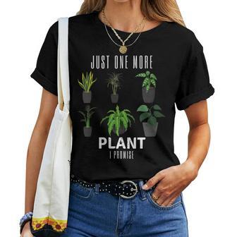 Just One More Plant Gardening Gardener Garden Women T-shirt - Thegiftio UK