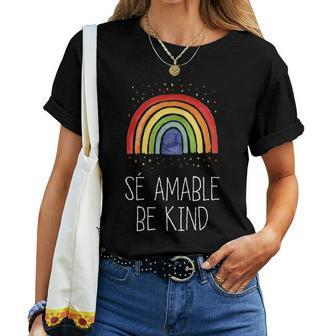 Be Kind In Spanish Se Amable Encouraging And Inspirin Women T-shirt | Mazezy