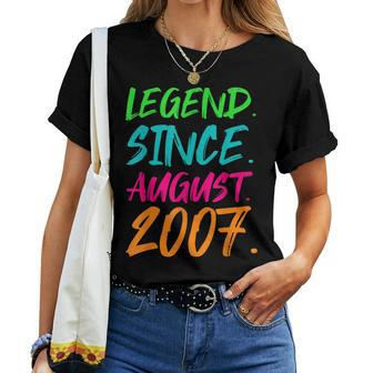 Legend Since August 2007 Boys Girls Bday 15Th Birthday Women T-shirt | Mazezy