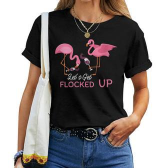 Let's Get Flocked Up Flamingo Wine Drinking Product Women T-shirt | Mazezy