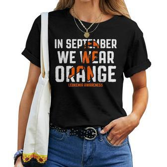 Leukemia Awareness In September We Wear Orange Groovy Women T-shirt - Seseable
