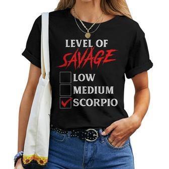 Level Of Savage Scorpio Zodiac Queen King Girl Women T-shirt | Mazezy