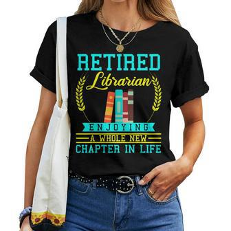 Librarian Retirement Retired Book Lover Women Women T-shirt | Mazezy