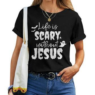 Life Is Scary Without Jesus Ghost Christian Halloween Women T-shirt - Thegiftio UK