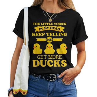 The Little Voices In My Head Keep Telling Me Get More Ducks Women T-shirt - Thegiftio UK