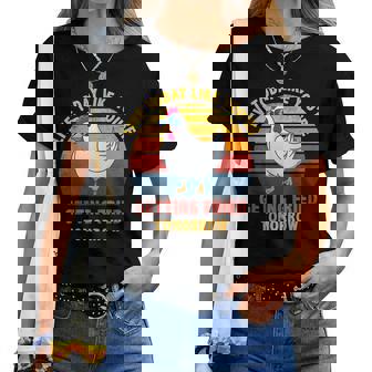 Live Today Like Youre Getting Fried Tomorrow Chicken Women T-shirt | Mazezy