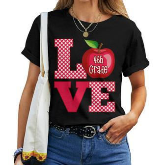 Love 4Th Grade Teacher Teacher Women T-shirt | Mazezy