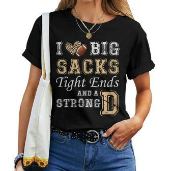 I Love Big Sacks Tight Ends And Strong D Heart Football Women T-shirt - Seseable