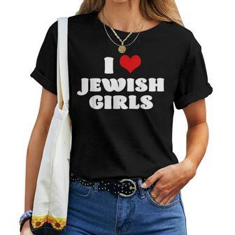 I Love Jewish Girls Red Heart Hanukkah Women T-shirt - Thegiftio UK