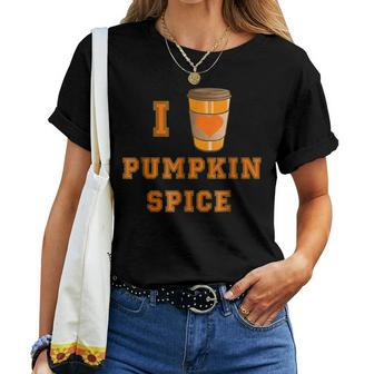 I Love Pumpkin Spice Coffee Latte Fall Autumn T For Coffee Lovers Women T-shirt | Mazezy