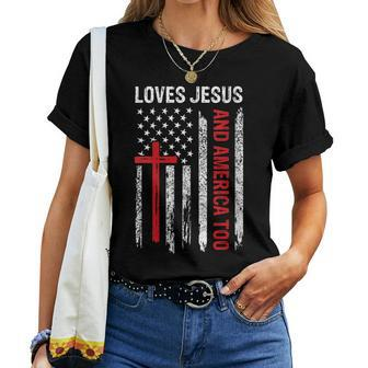 Loves Jesus America Too Flag 4Th Of July Christian Religious Women T-shirt - Seseable