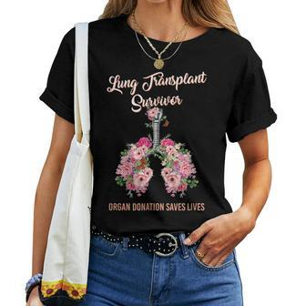 Lung Transplant Survivor Organ Donation Saves Lives Floral Women T-shirt | Mazezy