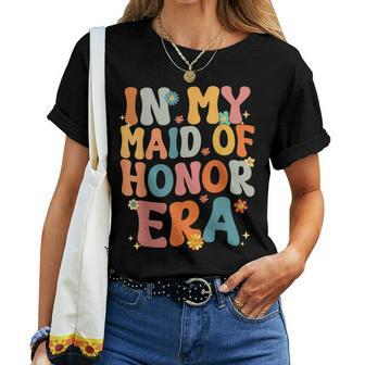 In My Maid Of Honor Era Groovy Moh Bridesmaid Bridal Shower Women T-shirt - Monsterry