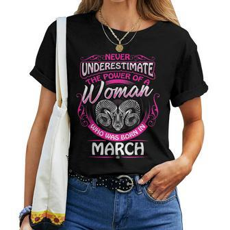 March Aries Woman Zodiac Birthday Never Underestimate Women T-shirt - Thegiftio UK