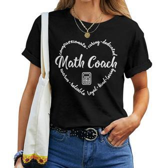 Math Coach Instructional Coach Math Teacher Women T-shirt - Seseable