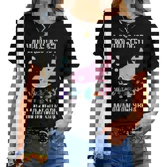 Mawmaw Grandma Gift Worlds Best Mawmaw Shark Women T-shirt - Seseable
