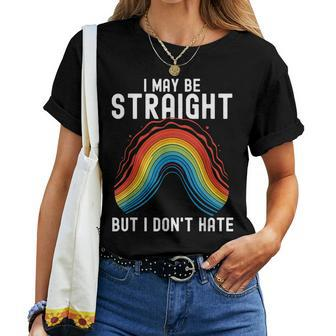 I May Be Straight But I Dont Hate - Pride Parade Rainbow Women T-shirt Crewneck | Mazezy