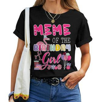 Meme Of The Birthday Girl Flamingo Theme Party Celebration Women T-shirt | Mazezy