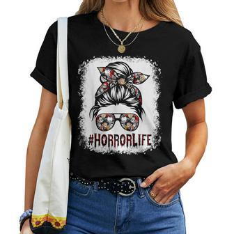 Messy Bun Horror Life Horror Movie Horror Mom Halloween Women T-shirt - Seseable