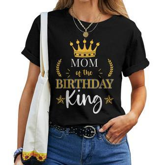 Mom Of The Birthday King Theme Party Bday Celebration Women T-shirt