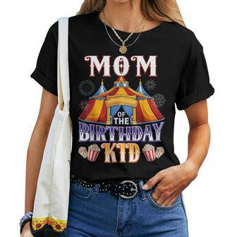 Mom Of The Birthday Ringmaster Circus Party Women T-shirt | Mazezy