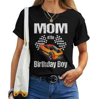 Mom Of The Birthdayboy Party Racing Race Car For Mom Women T-shirt | Mazezy DE