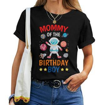 Mommy Of The Birthday Boy Space Planet Theme Bday Party Women T-shirt Crewneck Short Sleeve Graphic - Monsterry AU