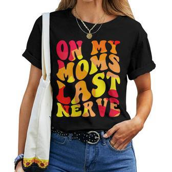 On My Moms Last Nerve Retro Groovy Watercolor For Boy Girl Women T-shirt | Mazezy
