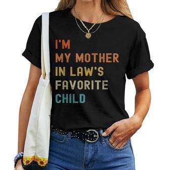 Im My Mother In Laws Favorite Child Family Women T-shirt | Mazezy