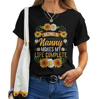 Being A Nanny Makes My Life Complete Sunflower Women T-shirt | Mazezy