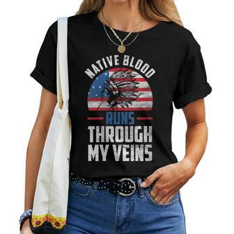 Native Blood Runs Through My Veins Native American America Women T-shirt - Seseable