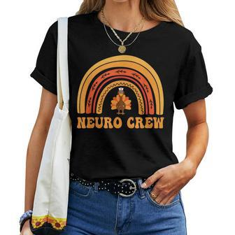 Neuro Crew Rainbow Turkey Nurse Thanksgiving Nursing Women T-shirt - Seseable